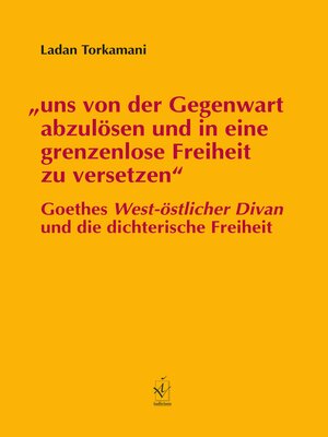 cover image of "uns von der Gegenwart abzulösen und in eine grenzenlose Freiheit zu versetzen"